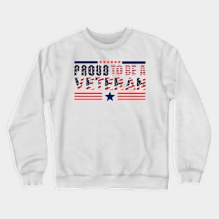 Proud to be a veteran Crewneck Sweatshirt